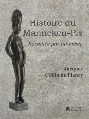 cover image of Histoire du Manneken-Pis